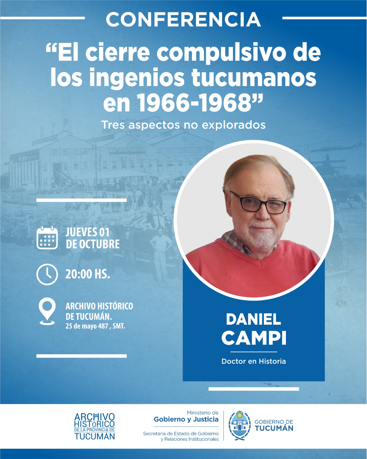Conferencia, en el marco de los 60 años del cierre de los ingenios azucareros en Tucumán